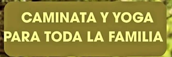 Jornada de Yoga y Caminata en Familia