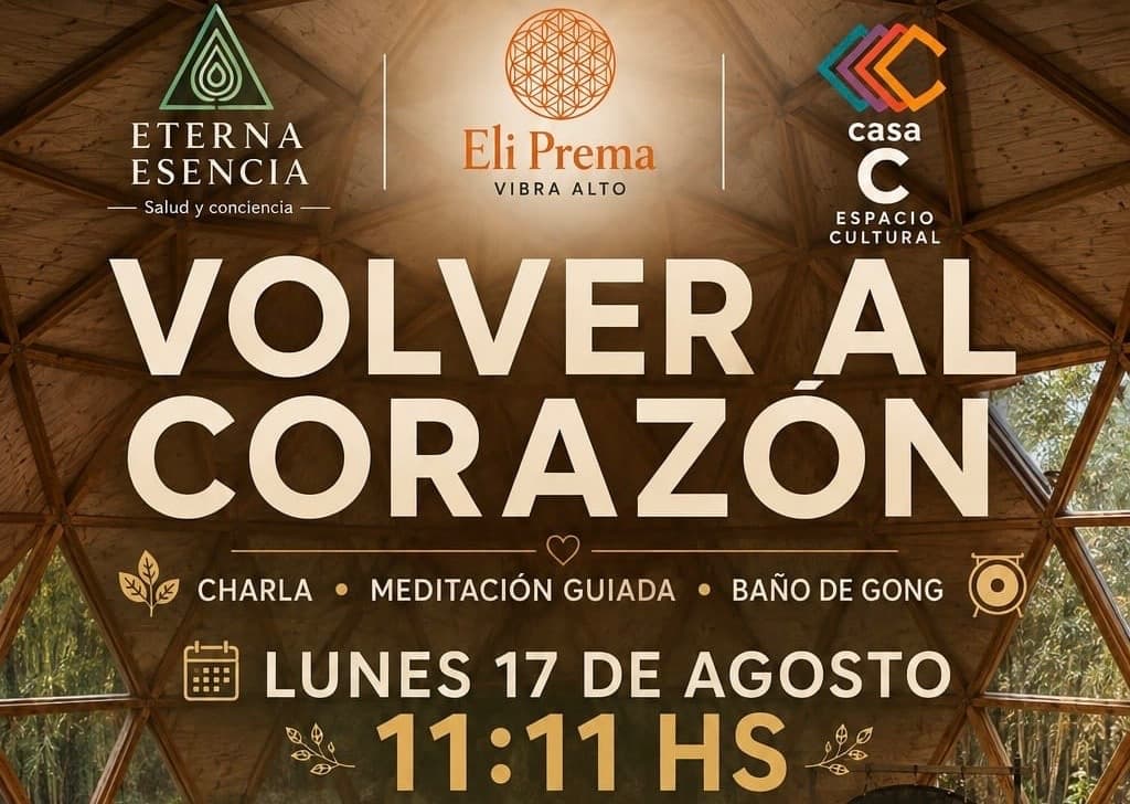VOLVER AL CORAZÓN — Charla, Meditación & Baño de Gong
