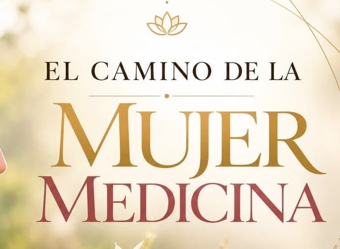 El Camino de la Mujer Medicina 🌿 Retiro vivencial